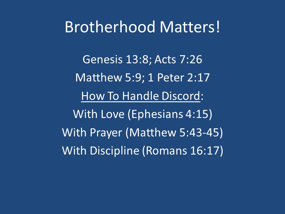 Brotherhood Matters.