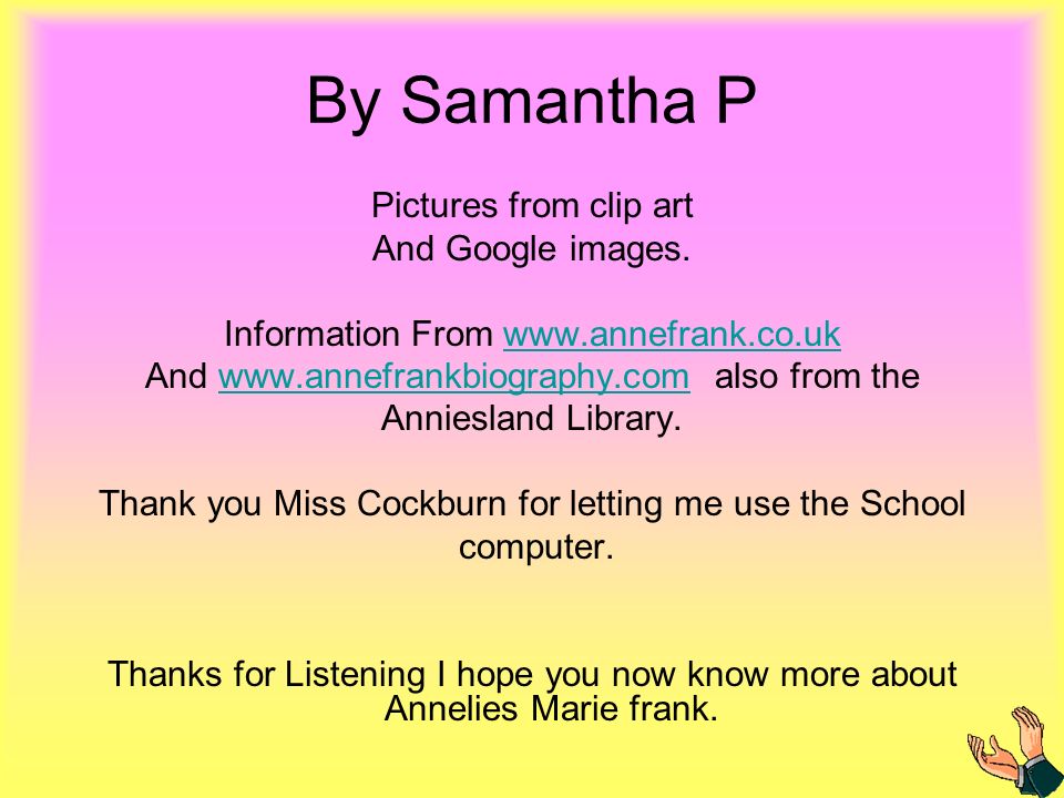 By Samantha P Pictures from clip art And Google images.