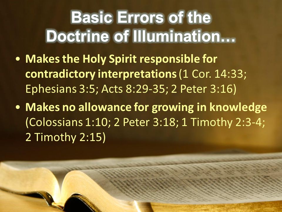 Makes the Holy Spirit responsible for contradictory interpretations (1 Cor.