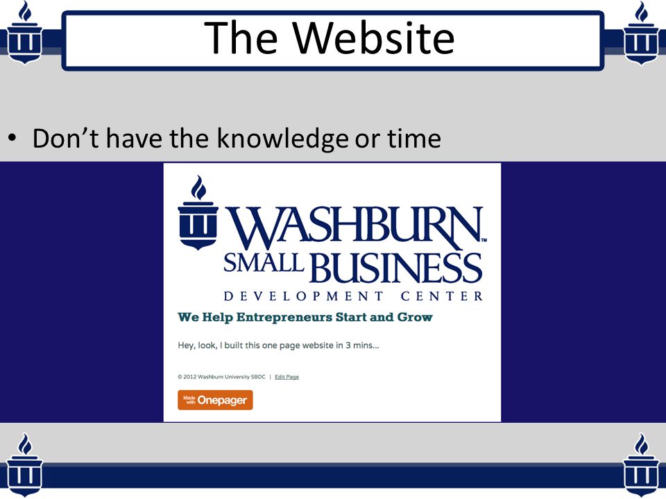 The Website Don’t have the knowledge or time