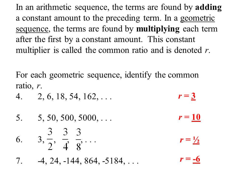In an arithmetic sequence, the terms are found by adding a constant amount to the preceding term.