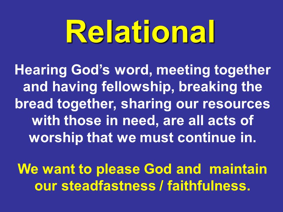 we want to please god and maintain our steadfastness