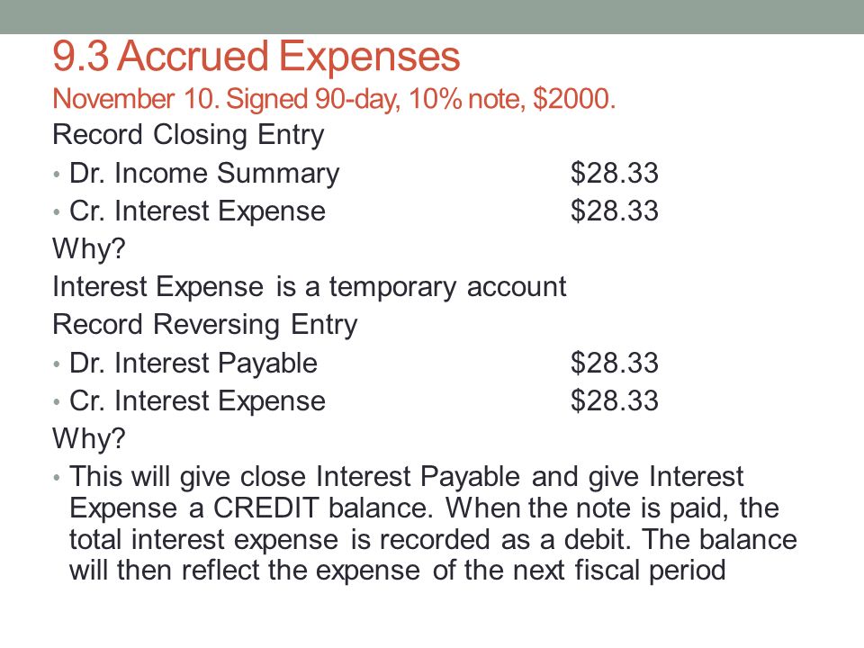 9.3 Accrued Expenses November 10. Signed 90-day, 10% note, $2000.