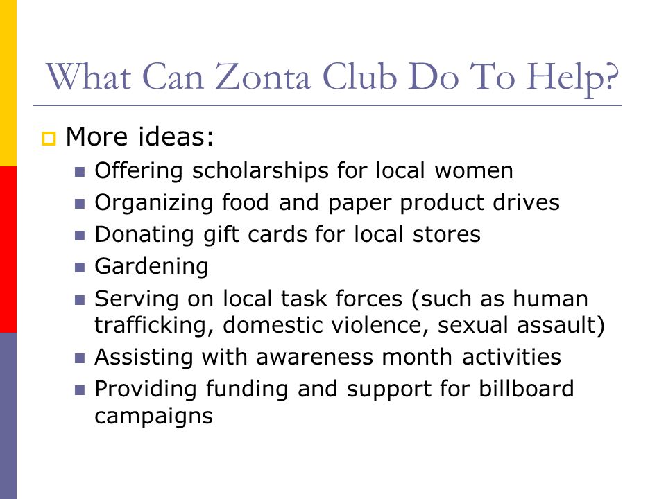 What Can Zonta Club Do To Help.