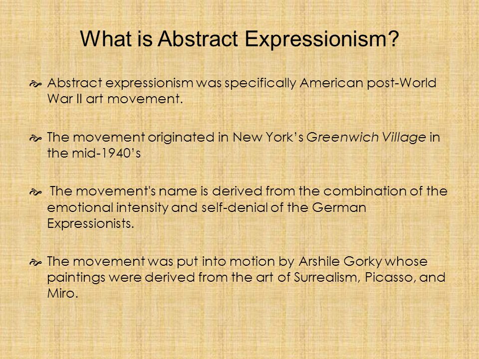 What is Abstract Expressionism.