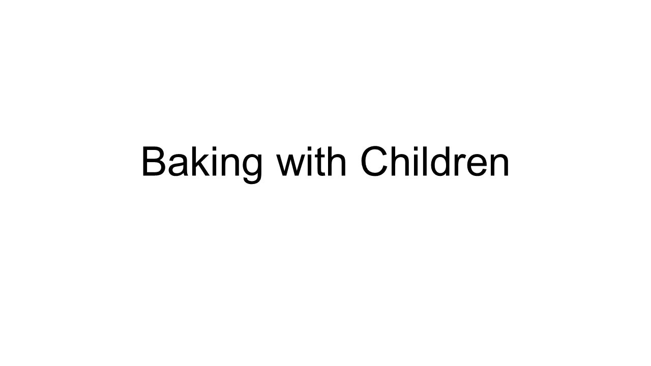 Baking with Children