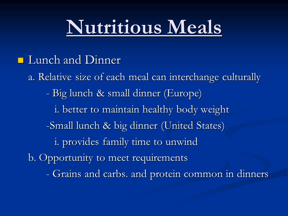 Nutritious Meals Lunch and Dinner Lunch and Dinner a.