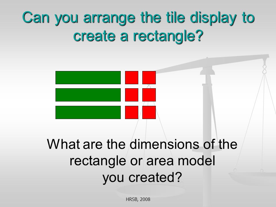 Can you arrange the tile display to create a rectangle.