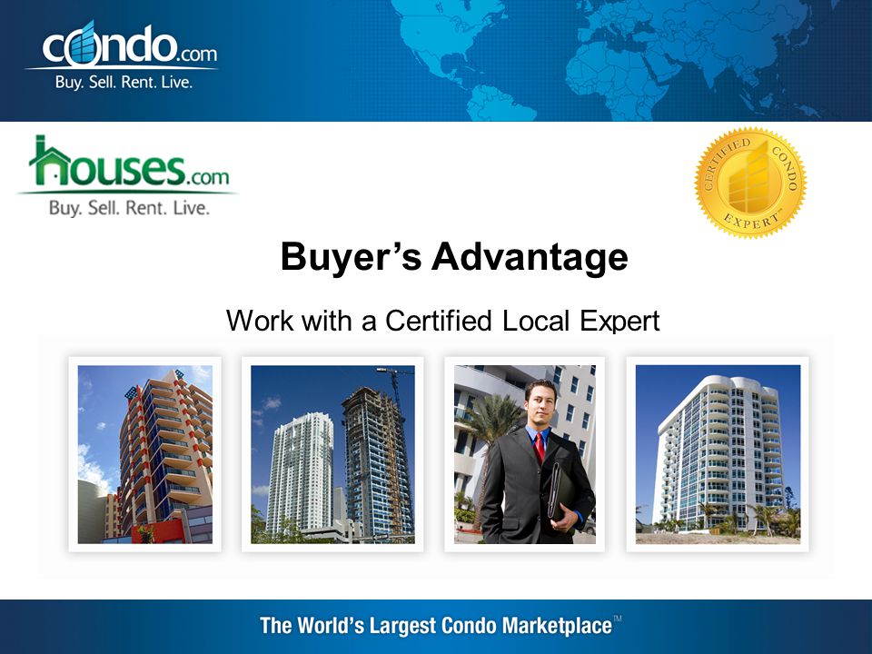 Buyer’s Advantage Work with a Certified Local Expert