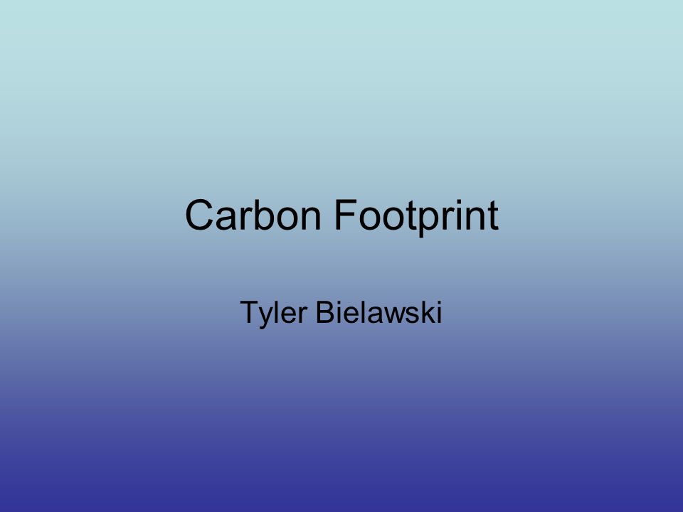 Carbon Footprint Tyler Bielawski