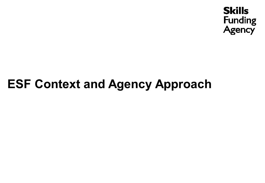 ESF Context and Agency Approach