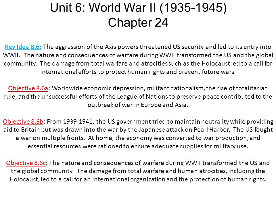 Key Idea 8.6: The aggression of the Axis powers threatened US security and led to its entry into WWII.