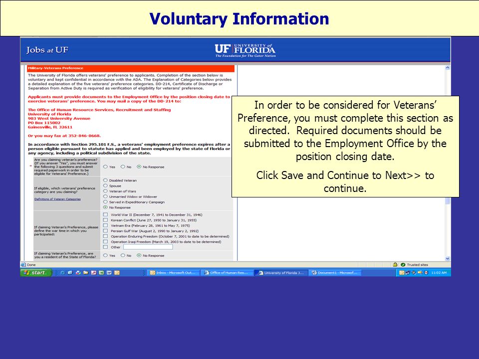 Voluntary Information In order to be considered for Veterans’ Preference, you must complete this section as directed.