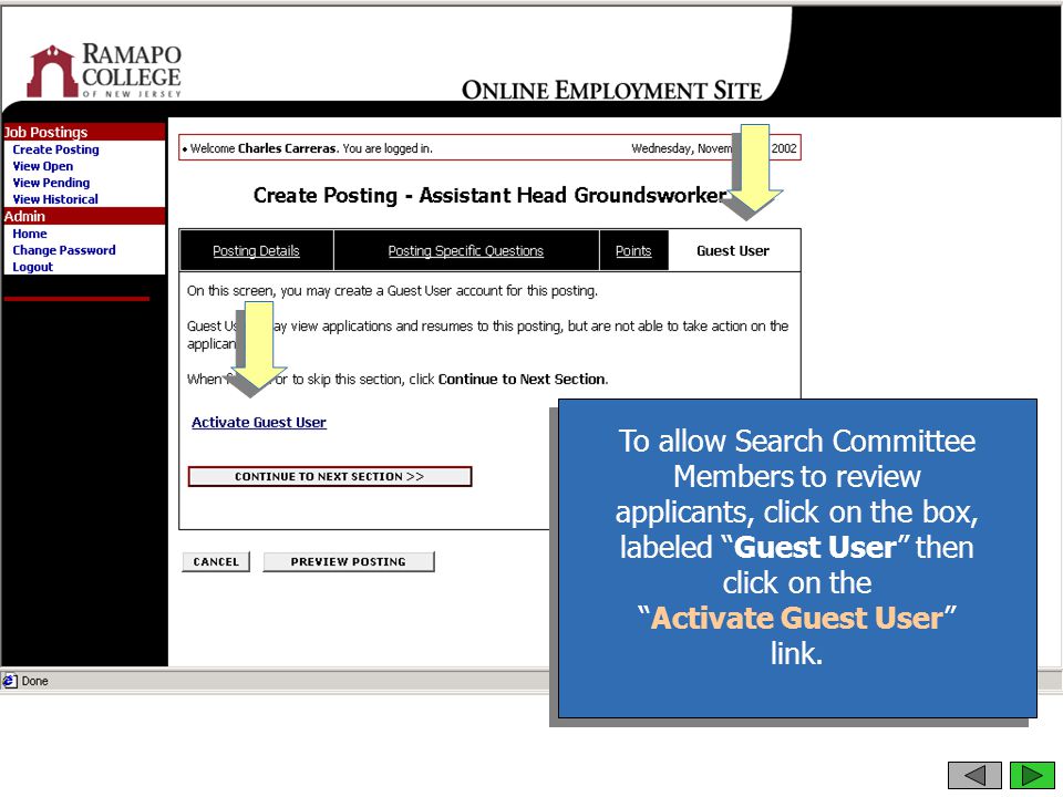 To allow Search Committee Members to review applicants, click on the box, labeled Guest User then click on the Activate Guest User link.