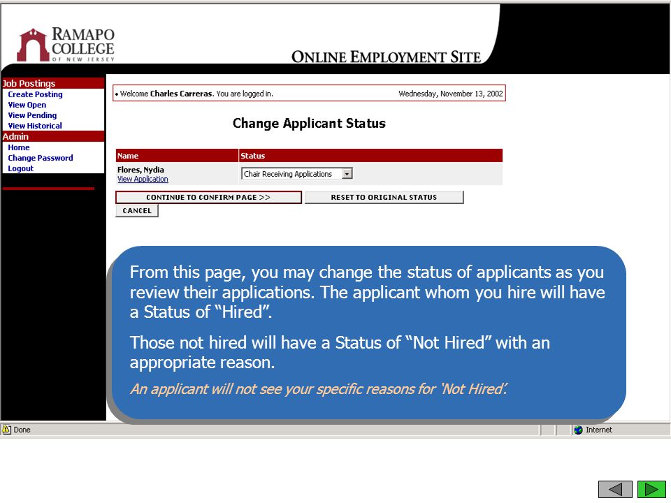 From this page, you may change the status of applicants as you review their applications.