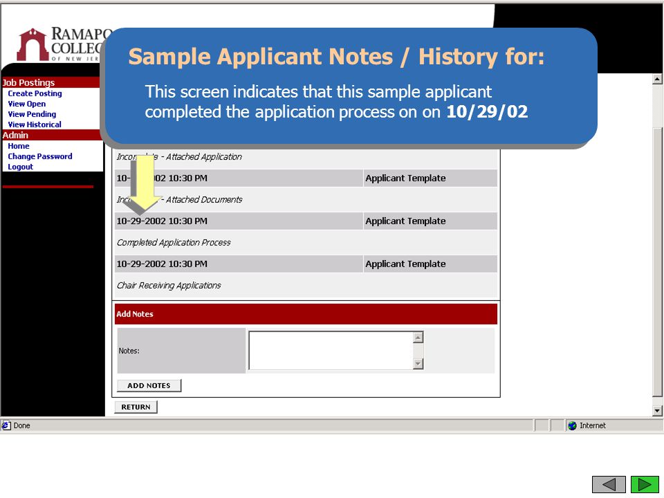 Sample Applicant Notes / History for: This screen indicates that this sample applicant completed the application process on on 10/29/02