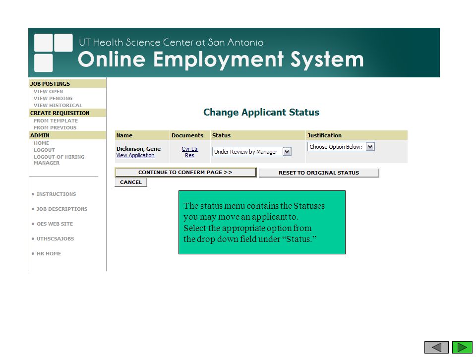 The status menu contains the Statuses you may move an applicant to.