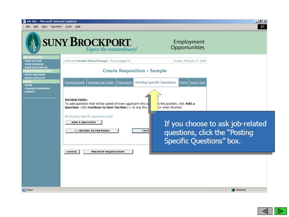 If you choose to ask job-related questions, click the Posting Specific Questions box.