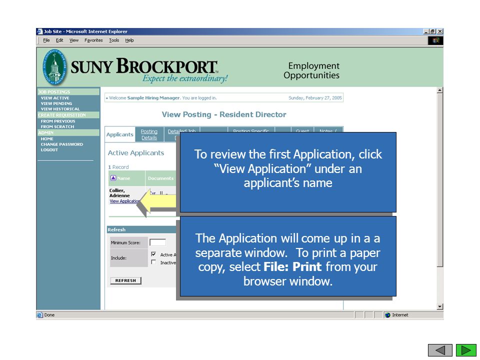 To review the first Application, click View Application under an applicant’s name The Application will come up in a a separate window.