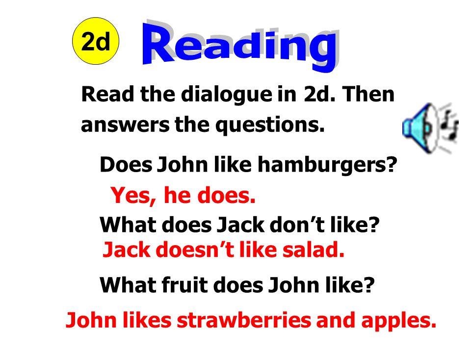 Does John like hamburgers. What does Jack don’t like.