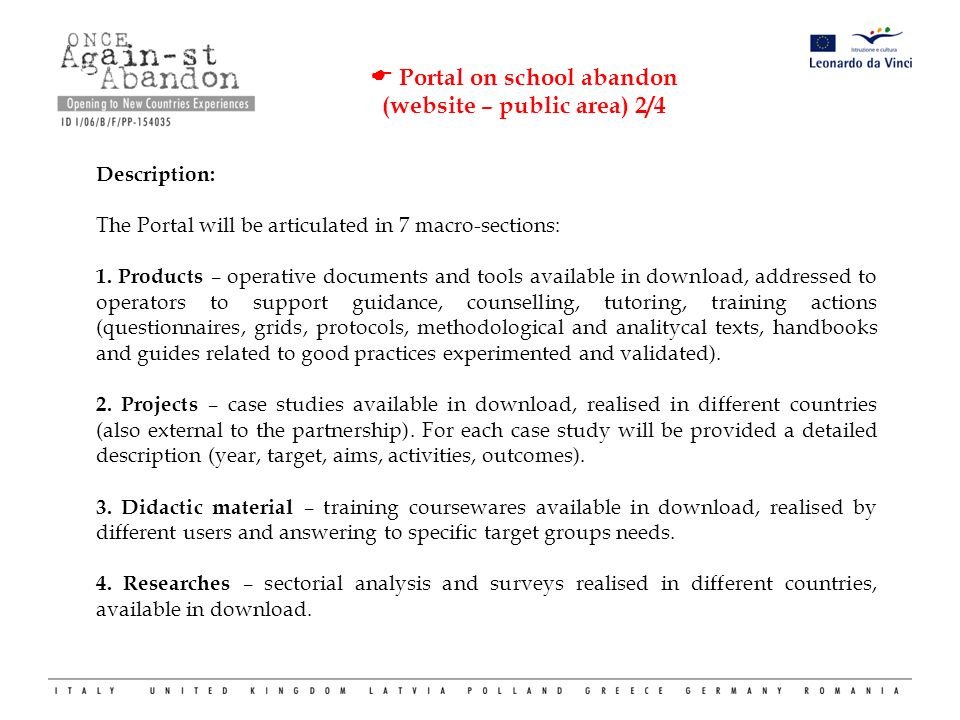  Portal on school abandon (website – public area) 2/4 Description: The Portal will be articulated in 7 macro-sections: 1.