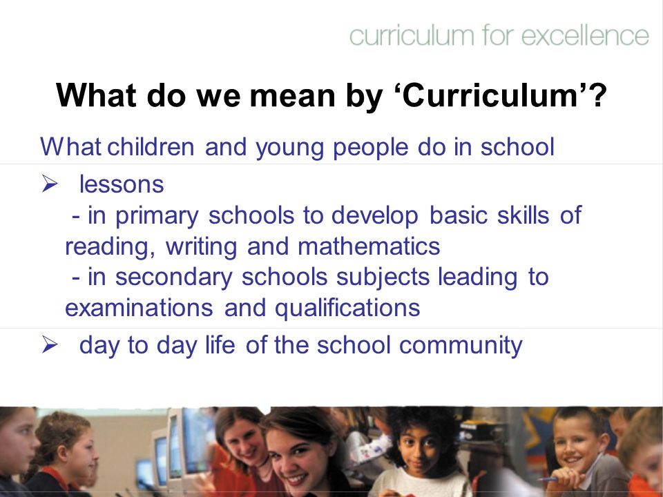 What do we mean by ‘Curriculum’.