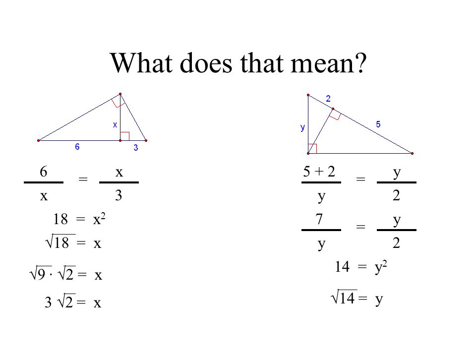A B C This Is Right Triangle We Call It Geometric Mean Theorems Theorem 7 6 In A Right Triangle The Altitude From
