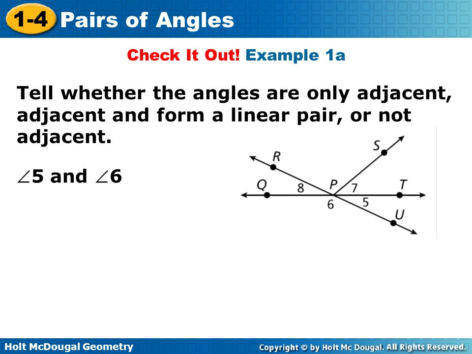 Holt Mcdougal Geometry 1 4 Pairs Of Angles Holt Mcdougal Geometry 1 4 Pairs Of Angles Check It Out