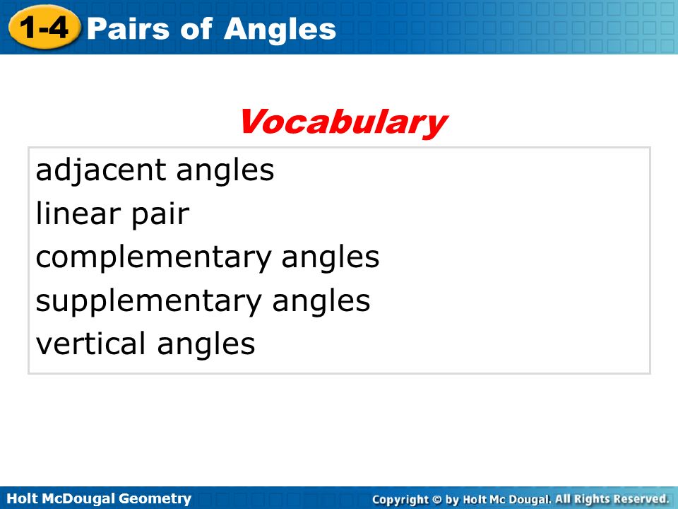 Holt Mcdougal Geometry 1 4 Pairs Of Angles 5 Holt Mcdougal Geometry 1 4 Pairs Of Angles Adjacent Linear Pair Complementary Supplementary Vertical Vocabulary