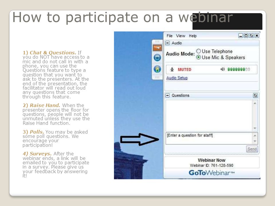 How to participate on a webinar 1) Chat & Questions.