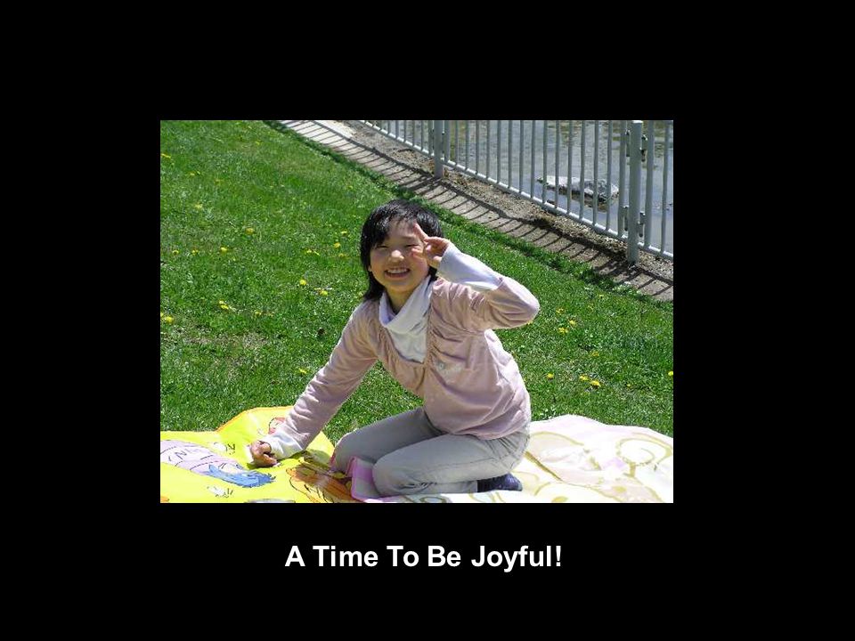 A Time To Be Joyful!