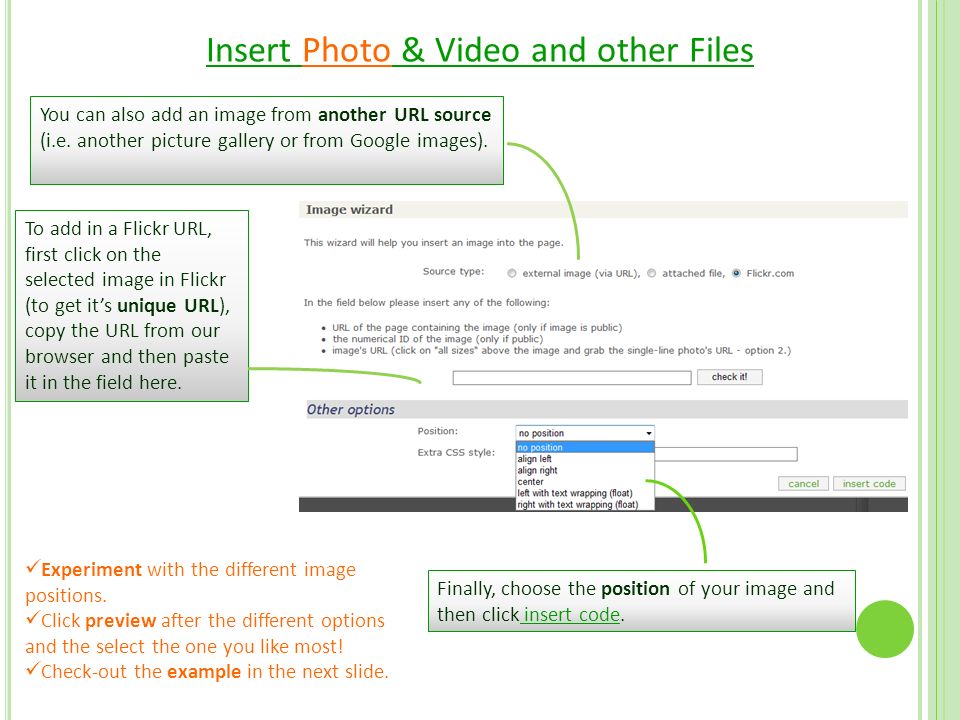 Insert Photo & Video and other Files You can also add an image from another URL source (i.e.