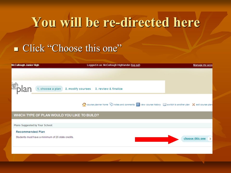 You will be re-directed here Click Choose this one Click Choose this one