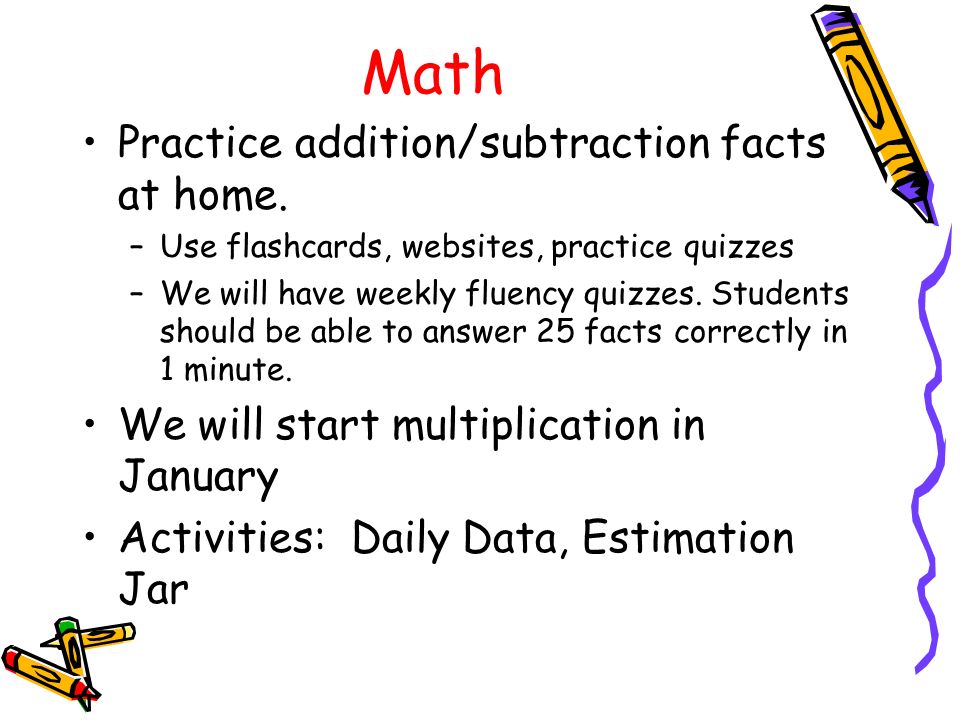 Math Practice addition/subtraction facts at home.