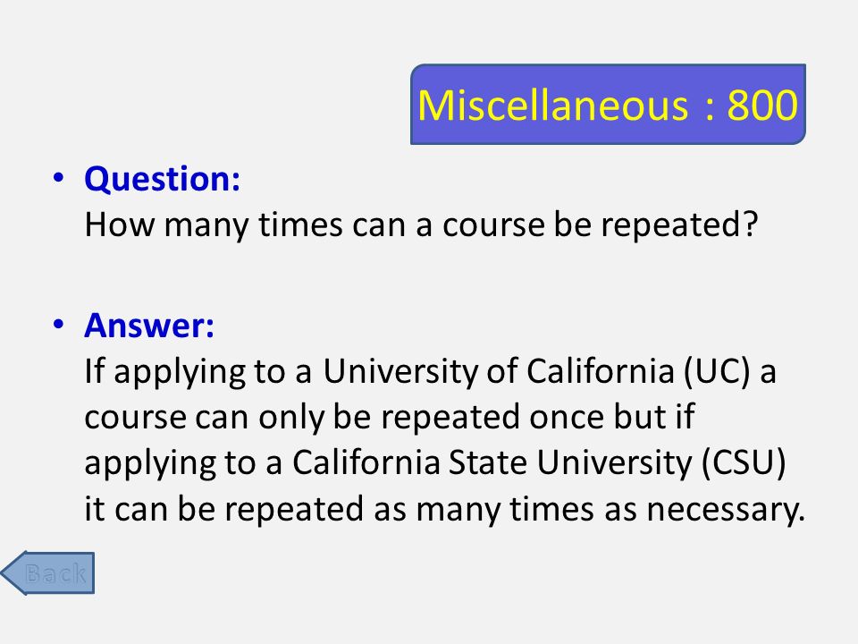 Miscellaneous : 800 Question: How many times can a course be repeated.