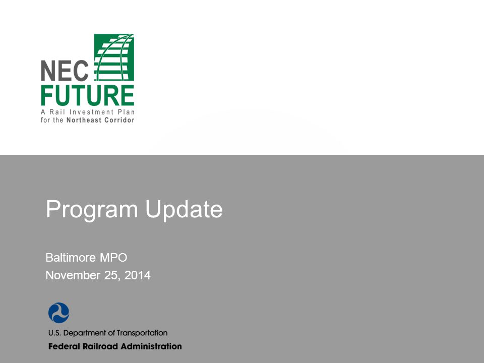 Program Update Baltimore MPO November 25, 2014