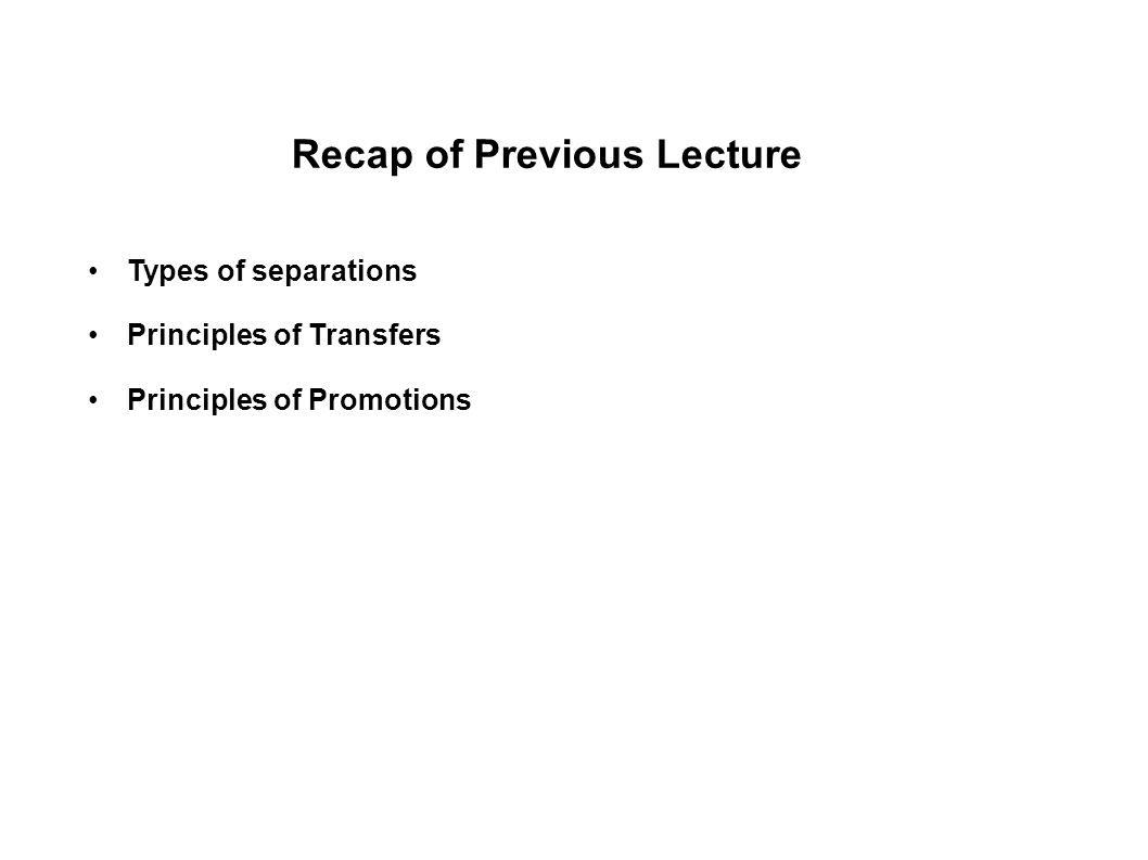 Recap of Previous Lecture Types of separations Principles of Transfers Principles of Promotions