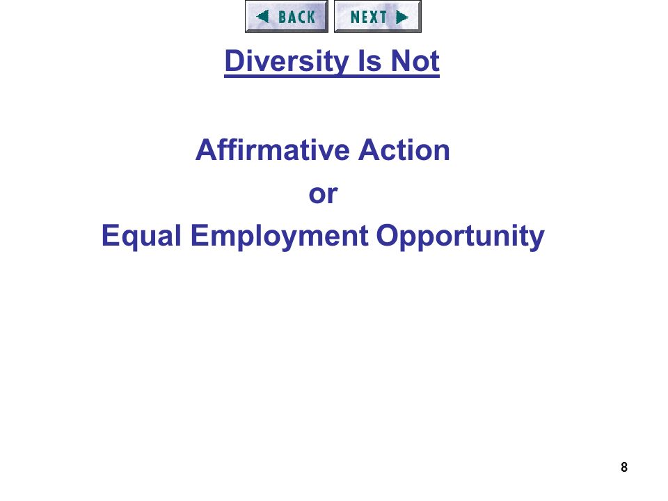 8 Affirmative Action or Equal Employment Opportunity Diversity Is Not