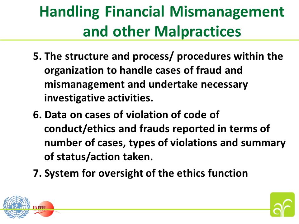 Handling Financial Mismanagement and other Malpractices 5.