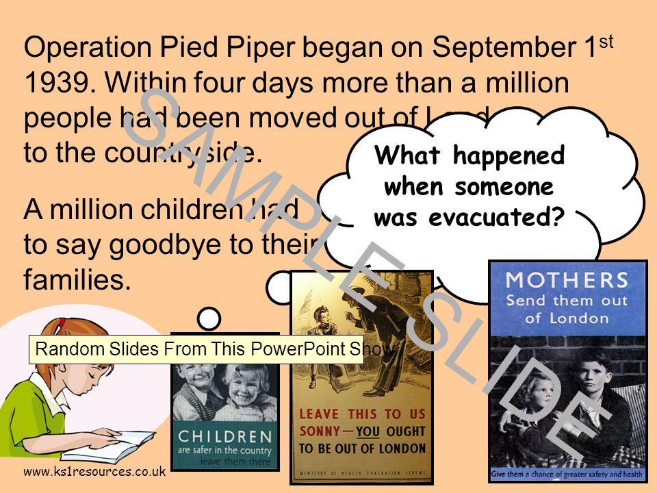 Operation Pied Piper began on September 1 st 1939.