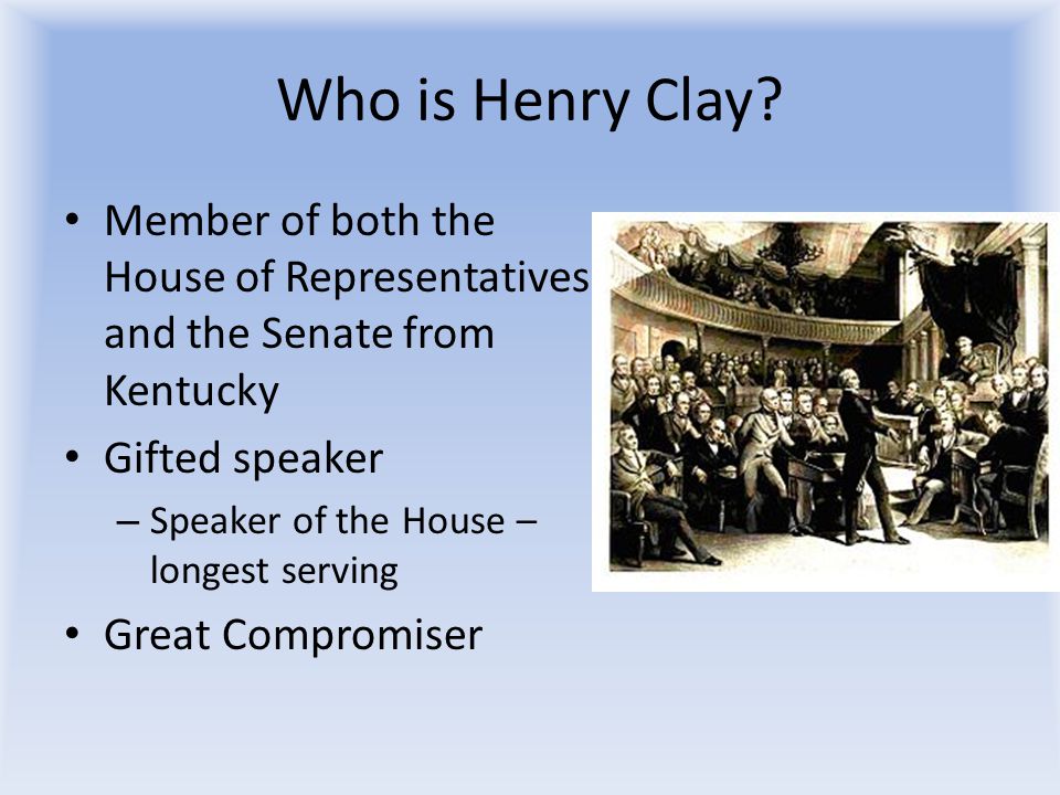 Who is Henry Clay.