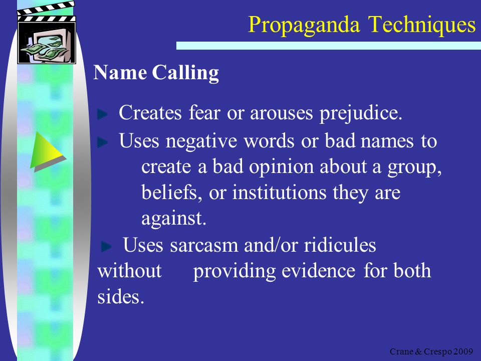 Propaganda Techniques Crane & Crespo 2009 Seven Propaganda Techniques (Tricks of the Trade)