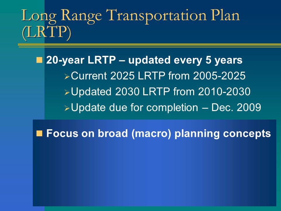 Long Range Transportation Plan TIP UPWP operations studies technical assistance transit safety/mobility highway/bridge ITCTC Transportation Planning