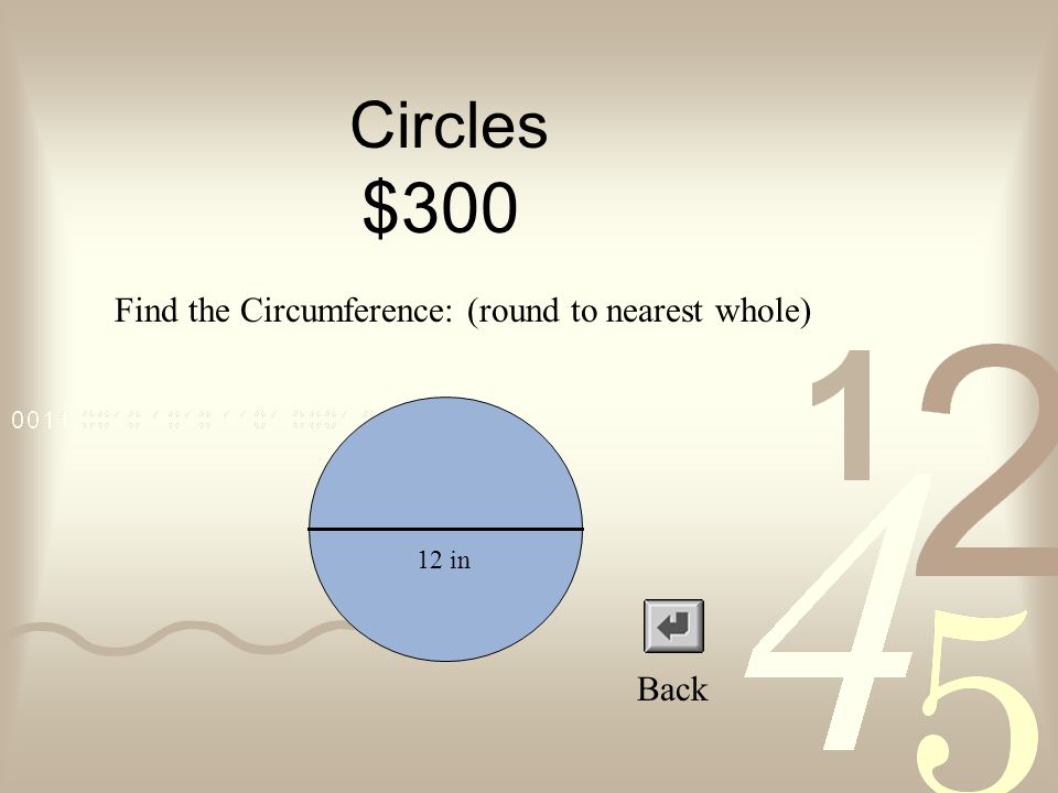 Circles $200 Back 9 in Find the area: (Round to nearest whole.)