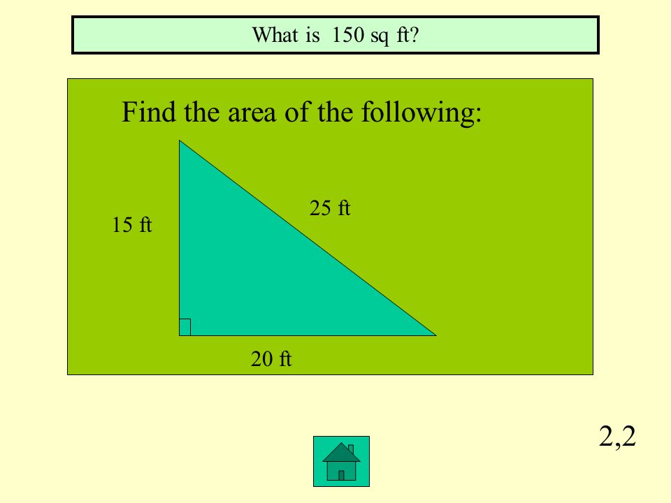 2,1 What is 85 ft Find the perimeter of the following: 35 ft 27.5 ft 22.5 ft