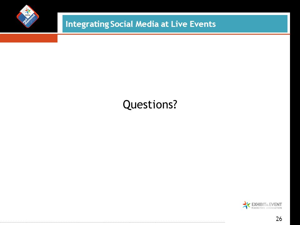 Integrating Social Media at Live Events Questions 26