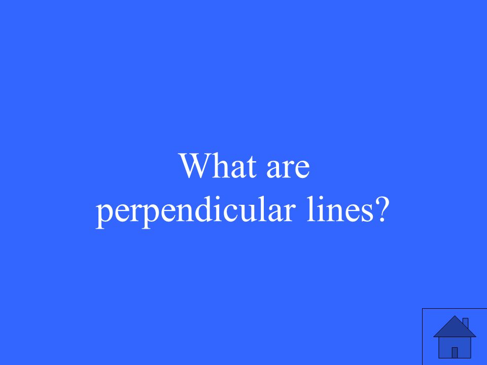 What are perpendicular lines
