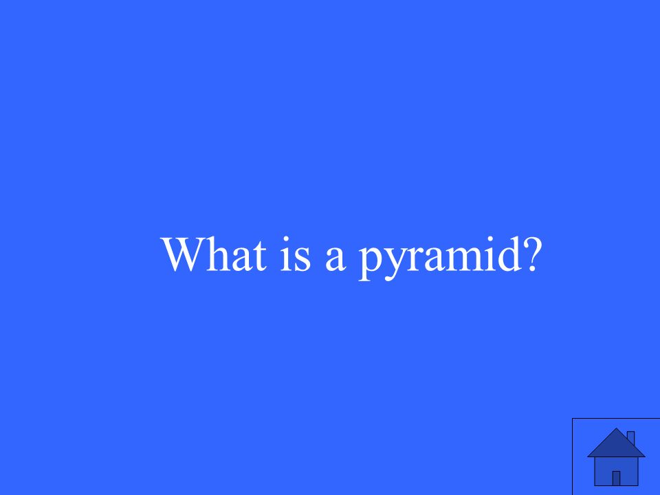What is a pyramid