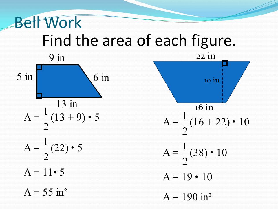Bell Work Find the area of each figure.