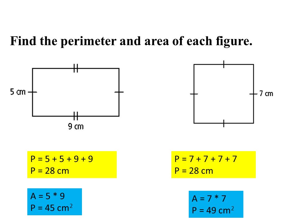 Find the perimeter and area of each figure.